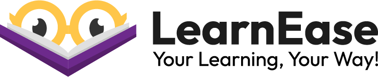 LearnEase — Your Learning, Your Way!